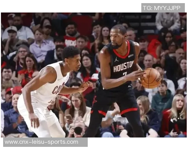 骑士与火箭全场比赛精彩回顾及赛后分析带你重温激烈对决瞬间